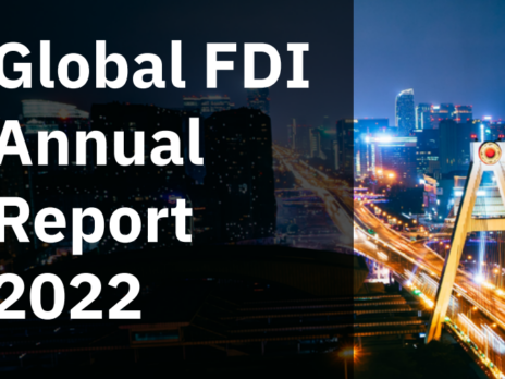Global FDI Annual Report 2022: Volatility set to continue Global FDI Annual Report 2022: Volatility set to continue